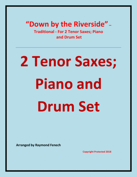 Down by the Riverside - Traditional - 2 Tenor Saxes; Piano and Drum Set - Intermediate level image number null