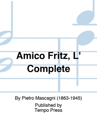 Amico Fritz, L' Complete