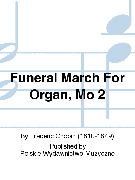 Funeral March For Organ, Mo 2