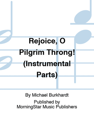 Book cover for Rejoice, O Pilgrim Throng! (Instrumental Parts)