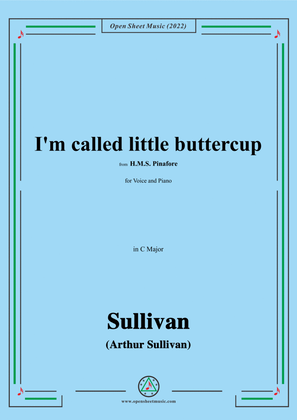 Book cover for Sullivan-I'm called little buttercup,from H.M.S. Pinafore,in C Major