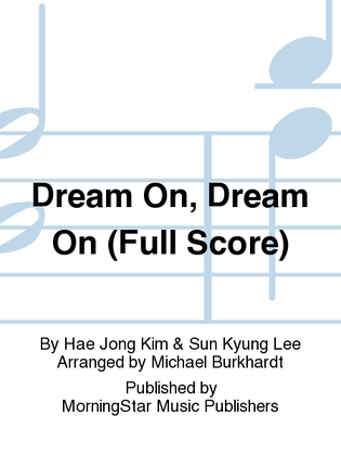 Book cover for Dream On, Dream On (Full Score)