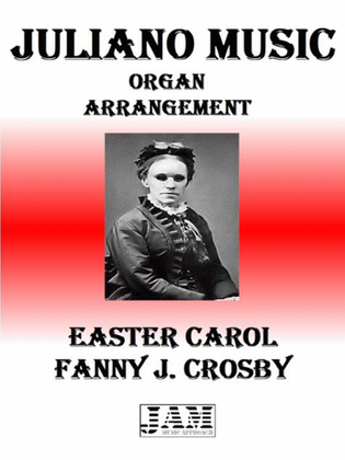 EASTER CAROL - FANNY J. CROSBY (HYMN - EASY ORGAN)