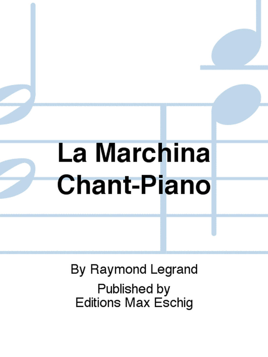 La Marchina Chant-Piano