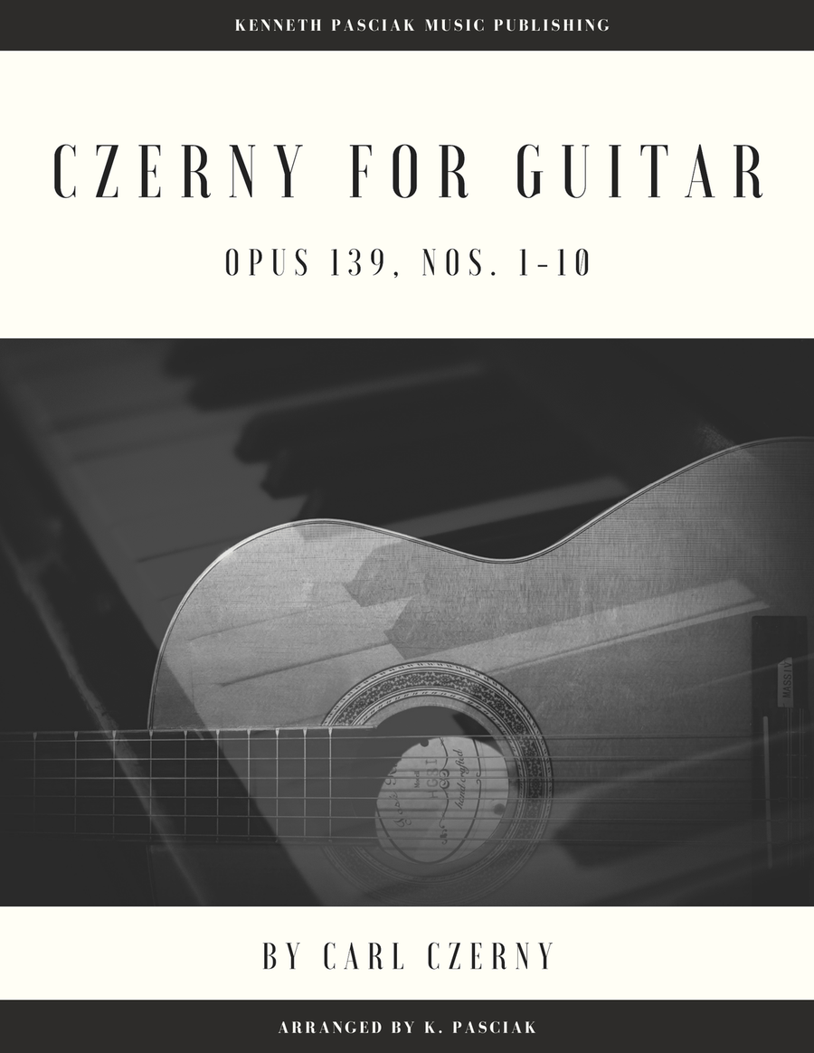 Czerny for Guitar, Opus 139, Nos. 1-10