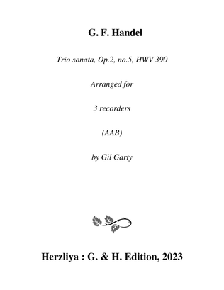 Trio sonata Op.2, no.5, HWV 390 (Arrangement for 3 recorders (AAB))