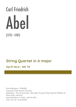 Abel - String Quartet in A major, Op.15 No.6 ; WK 78