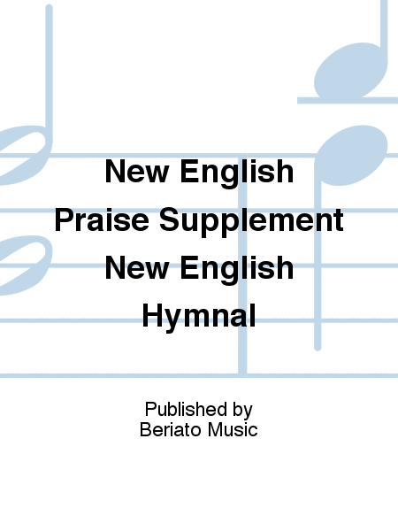 New English Praise Supplement New English Hymnal