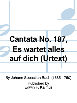 Book cover for Cantata No. 187, Es wartet alles auf dich (Urtext)