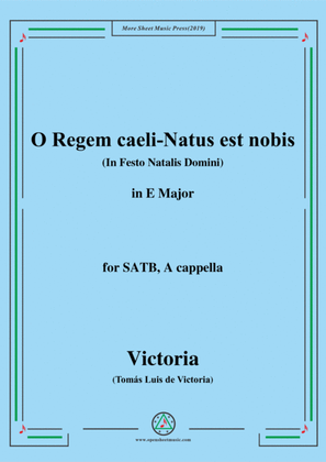 Victoria-O Regem caeli-Natus est nobis,in E Major,for SATB,A cappella