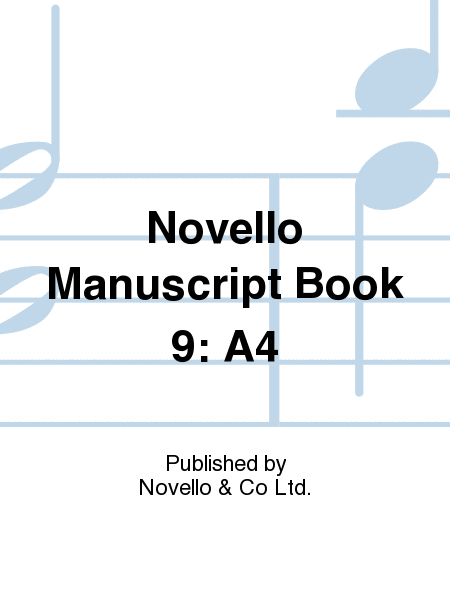 Novello Manuscript Book 9 A4