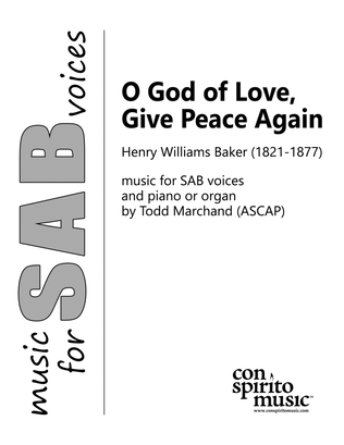O God of Love, Give Peace Again — SAB voices, keyboard