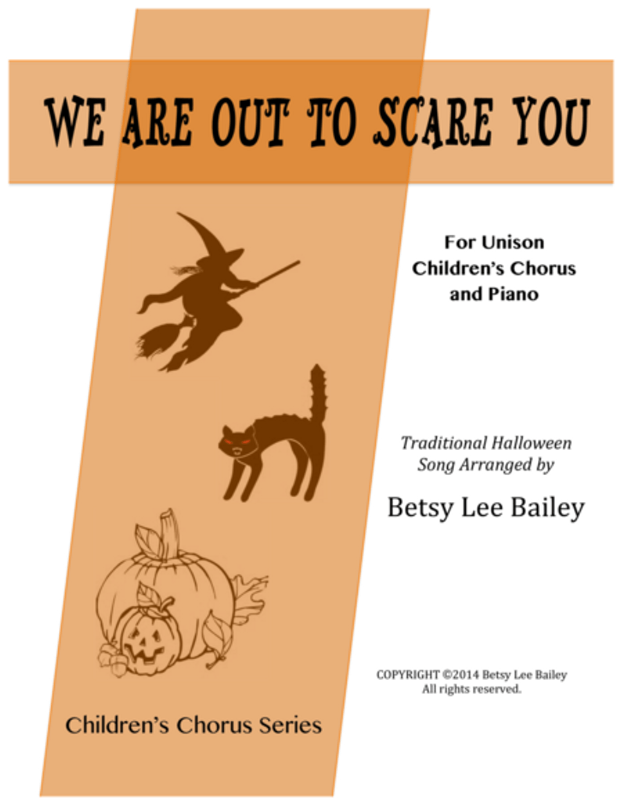We Are Out to Scare You Unison Choir scores gallery preview page 1