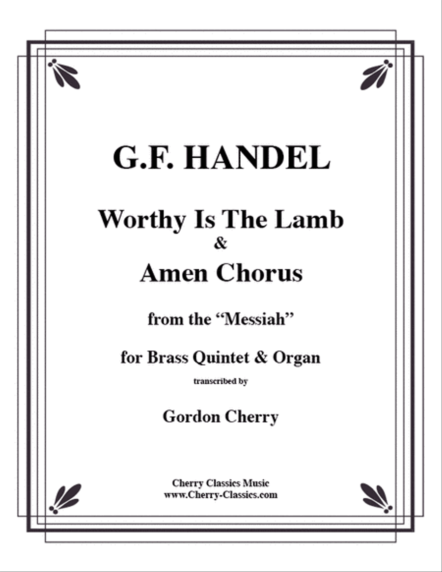 Worthy Is The Lamb & Amen Chorus for Brass Quintet and Organ Choir scores gallery preview page 1