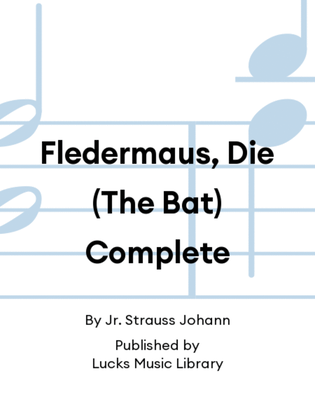 Fledermaus, Die (The Bat) Complete