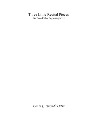 Three Little Recital Pieces for Cello Solo, beginning level