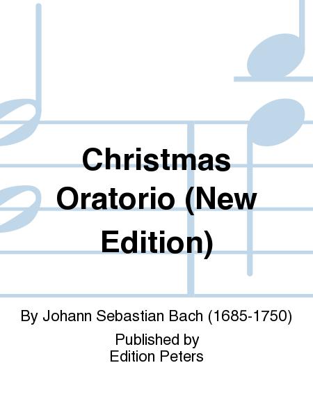 Christmas Oratorio (New Edition)