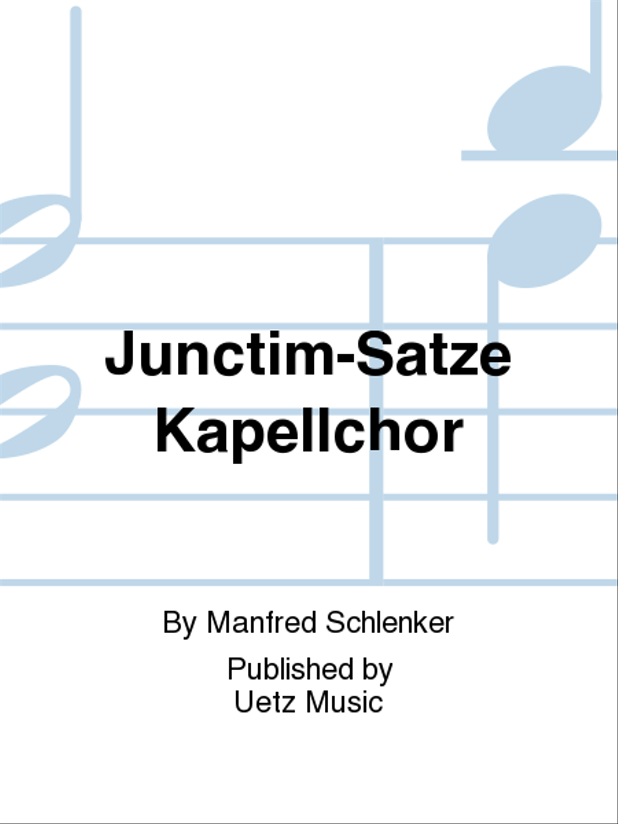 Junctim-Satze Kapellchor by Manfred Schlenker Brass Quartet - Sheet Music
