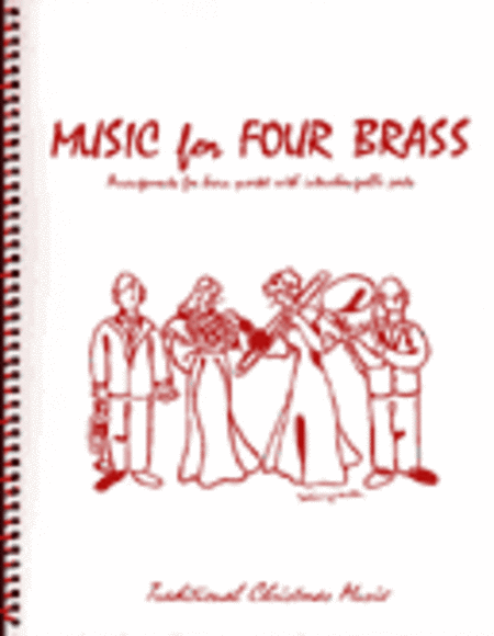 Music for Four Brass, Christmas - Set of 4 Parts for Brass Quartet (2 Trumpets, French Horn, Bass Trombone or Tuba)