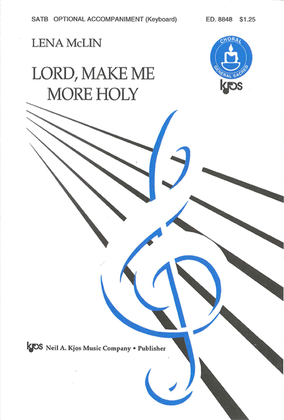 Book cover for Lord, Make Me More Holy