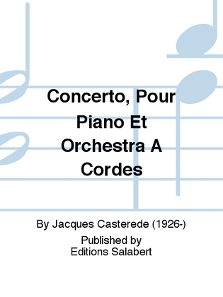 Concerto, Pour Piano Et Orchestra A Cordes