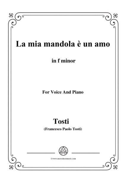 Tosti-La mia mandola è un amo in f minor,for Voice and Piano image number null
