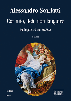 Book cover for Cor mio, deh, non languire. Madrigal for 5 Voices (SSSSA)