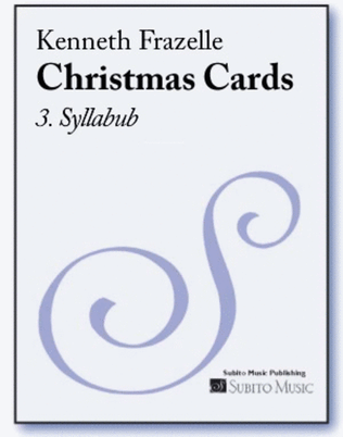 Christmas Cards: 3. Syllabub