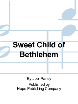Sweet Child of Bethlehem