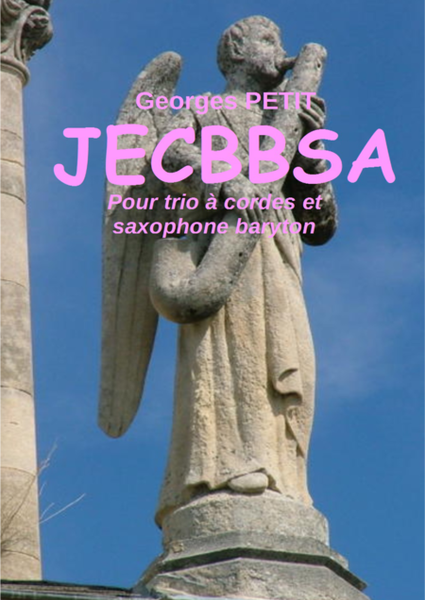 Jecbbsa (baritone saxophone & string trio)