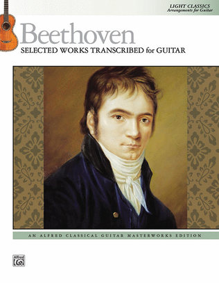 Book cover for Beethoven -- Selected Works Transcribed for Guitar