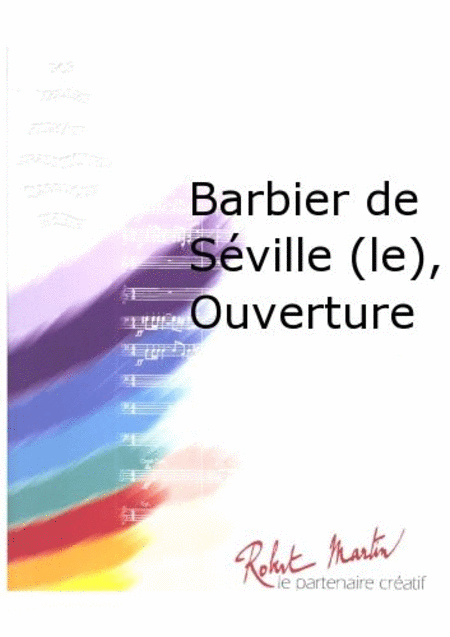 Barbier de Seville (le), Ouverture