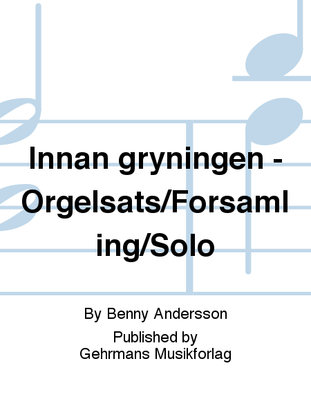 Innan gryningen - Orgelsats/Forsamling/Solo