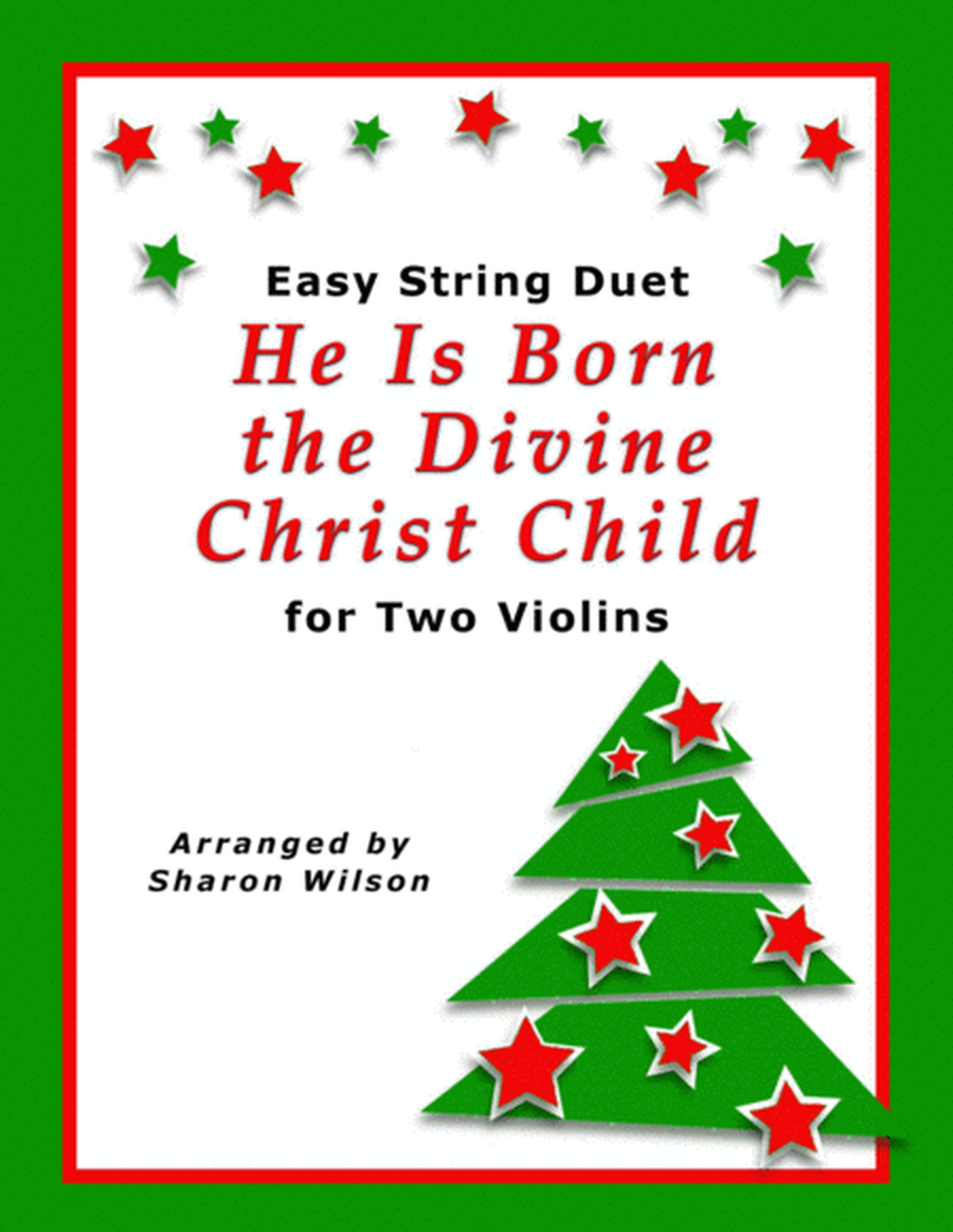 He Is Born the Divine Christ Child (Easy Violin Duet) image number null