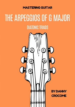 The Arpeggios of G Major (Diatonic Triads)