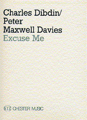 Book cover for Charles Dibdin/Peter Maxwell Davies: Excuse Me