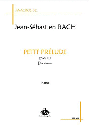 Petit Prélude BWV 999 (Collection Anacrouse)