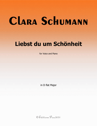 Liebst du um Schönheit, by Clara Schumann, in D flat Major