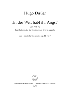 Book cover for In der Welt habt ihr Angst, Op. 12/7