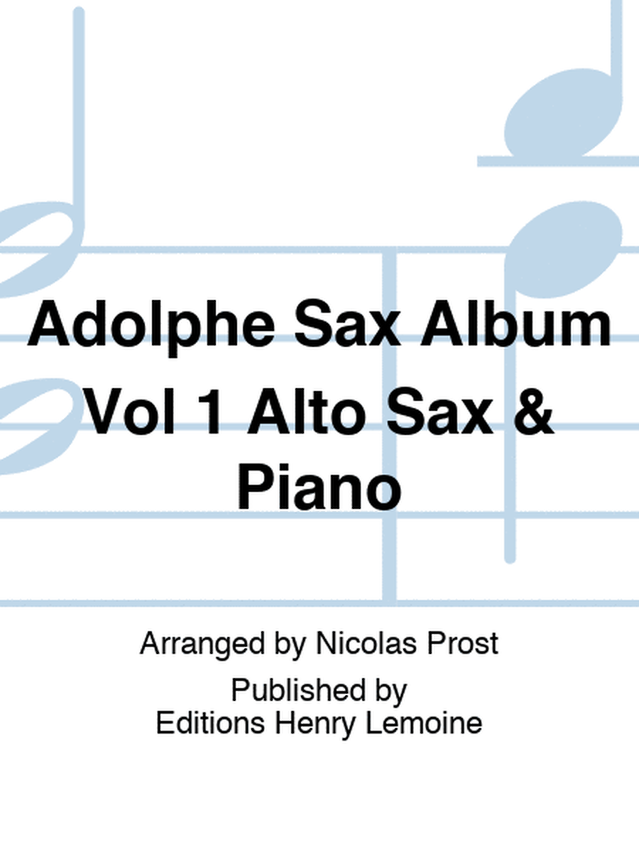 Adolphe Sax Album Vol 1 Alto Sax & Piano