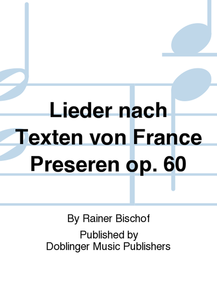 Lieder nach Texten von France Preseren op. 60