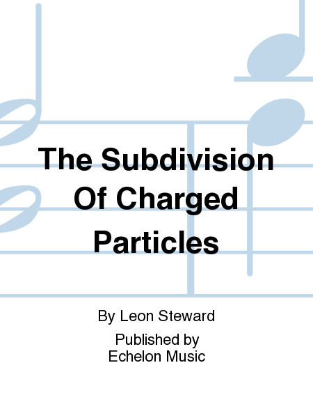 The Subdivision Of Charged Particles