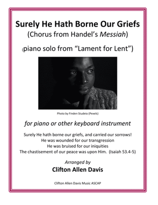 Surely He Hath Borne Our Griefs (Handel's Messiah) arranged for solo piano, Clifton Davis