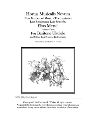 Elias Mertel - Hortus Musicalis Novum, the Fantasies, Volume 3 Transcribed for Baritone Ukulele