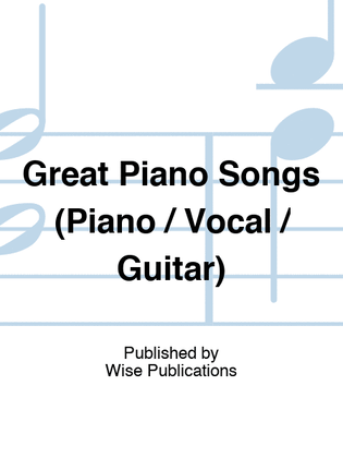 Book cover for Great Piano Songs (Piano / Vocal / Guitar)