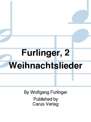 Furlinger, 2 Weihnachtslieder