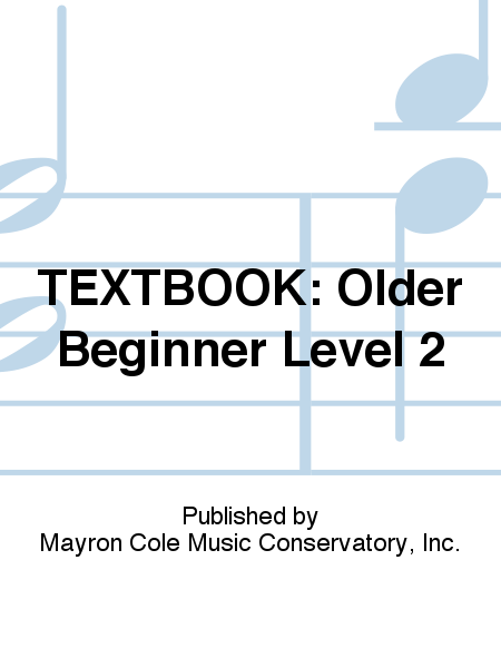 TEXTBOOK: Older Beginner Level 2