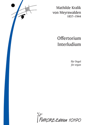 Book cover for Works for organ: Offertorium in E-Dur (1907) Interludium