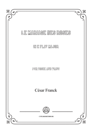 Franck-Le mariage des roses in E flat Major,for voice and piano