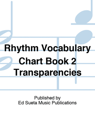 Rhythm Vocabulary Chart Book 2 Transparencies